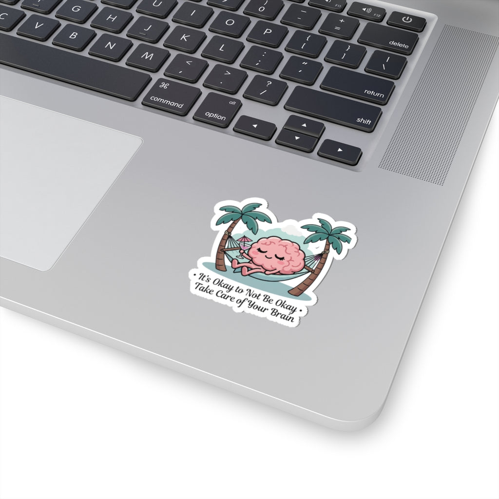 Take Care of Your Brain Kiss-Cut Sticker | Father's Day mental health, dad humor