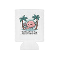 Can Cooler — 'It's Okay to Not Be Okay, Take Care of Your Brain' Mental Health Drink Koozie