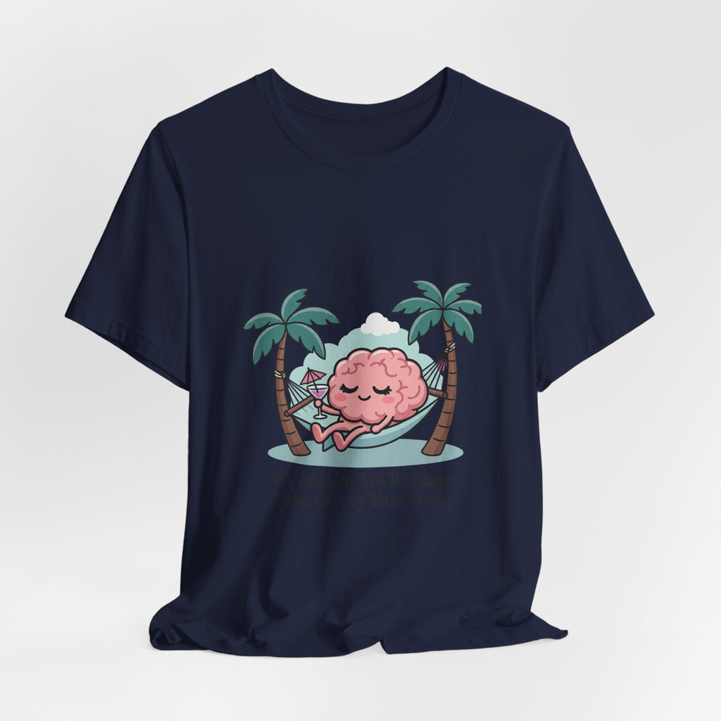 Take Care of Your Brain Tee | Father's Day mental health, dad humor