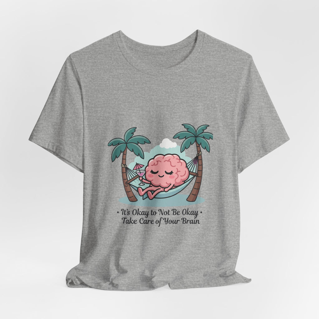 Take Care of Your Brain Tee | Father's Day mental health, dad humor