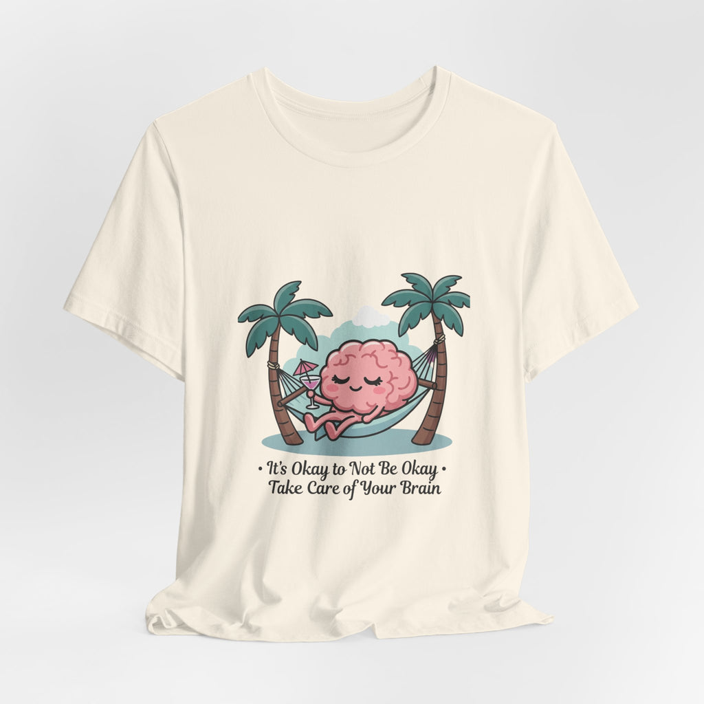 Take Care of Your Brain Tee | Father's Day mental health, dad humor